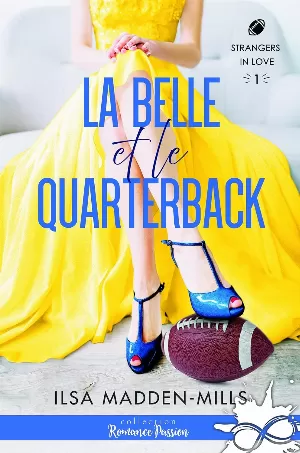 Strangers in Love, Tome 1 : La Belle et le Quarterback